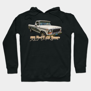 1979 Ford F250 Ranger XLT Camper Special Hoodie